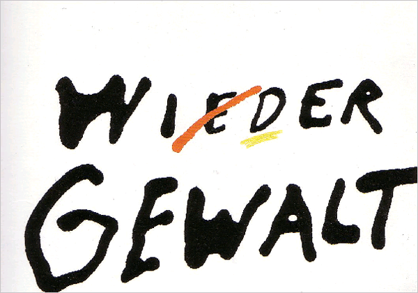 Schriftzug: Wi(e)der Gewalt © Rolf F. Müller